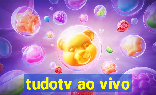 tudotv ao vivo